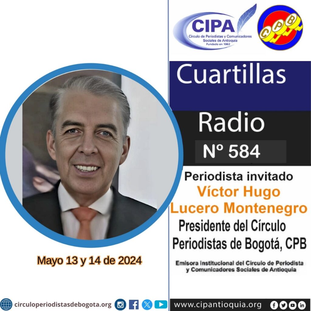 NUESTRO Nuestro Presidente Ejecutivo del CPB, Víctor Lucero, Como Periodista Invitado de Cuartillas Radio, Programa Institucional del Círculo de Periodistas y Comunicadores Sociales de Antioquia, CIPAPRESIDENTE EJECUTIVO DEL CPB, VICTOR LUCERO, COMO PERIODISTA INVITADO DE CUARTILLAS RADIO, PROGRAMA INSTITUCIONAL DEL CÍRCULO DE PERIODISTAS Y COMUNICADORES SOCIALES DE ANTIOQUIA, CIPA